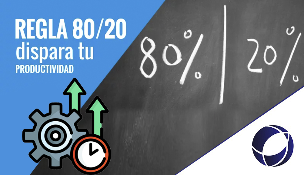 INTEGRA LA REGLA 80/20 EN TU VIDA PARA MAXIMIZAR TU PRODUCTIVIDAD Y LOGRAR TUS OBJETIVOS.